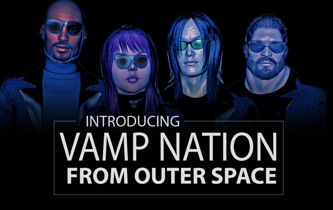 Introduction Vamp Nation from Outer Space
